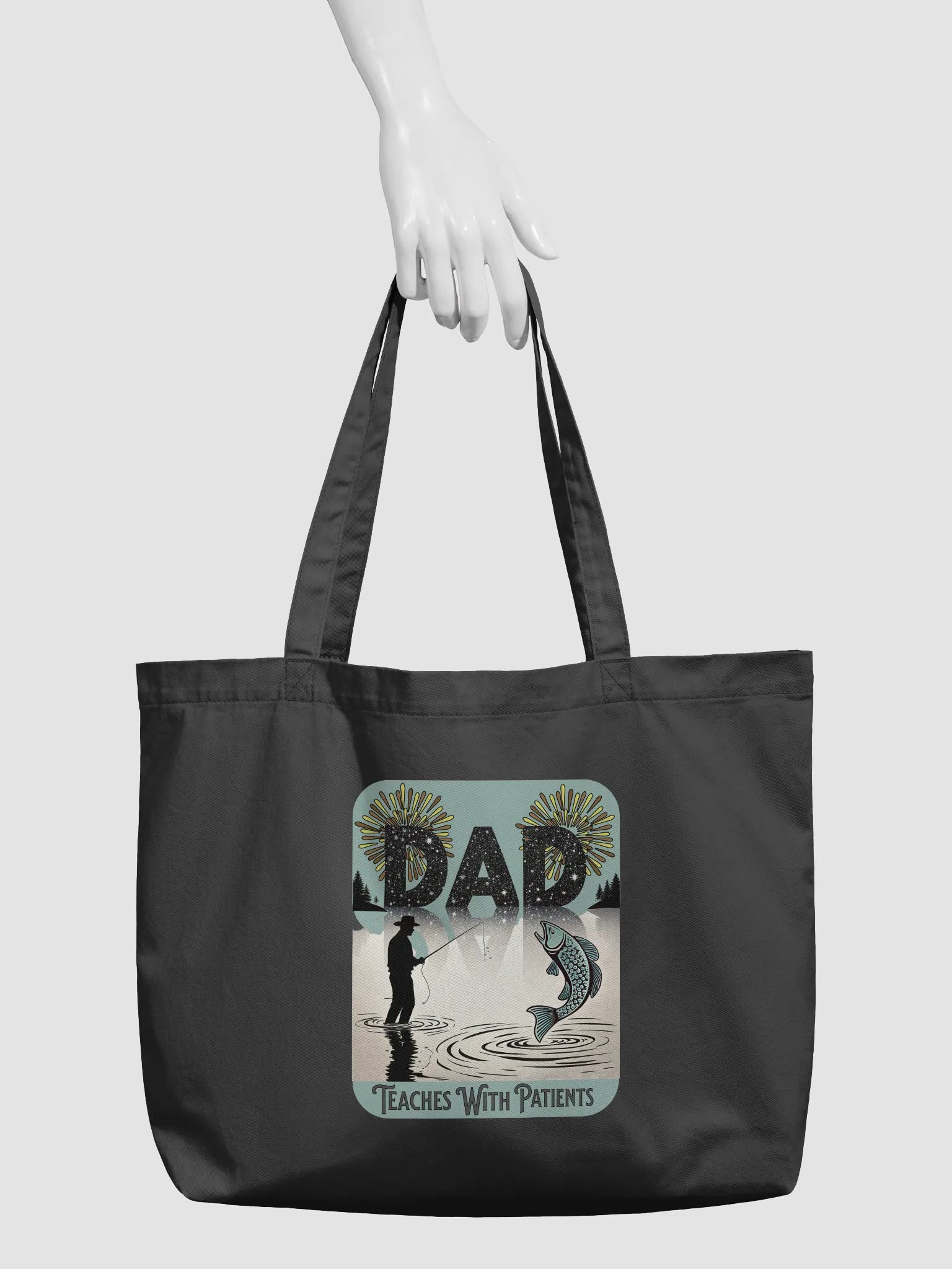 Dad Fishing Teaches With Patients Tote Bag product image (3)