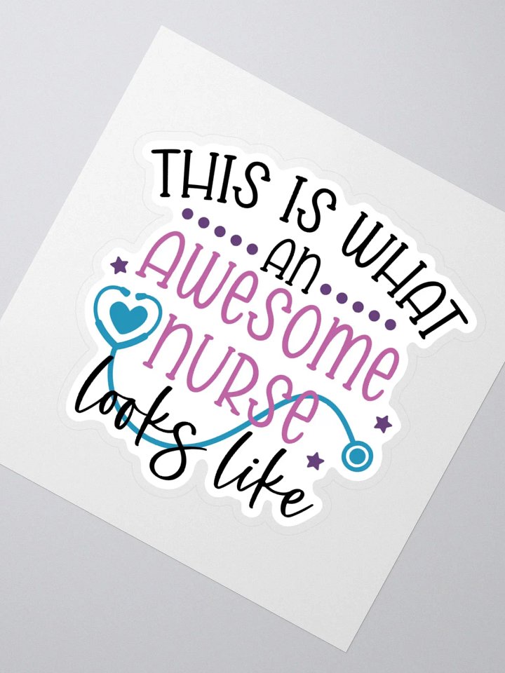 This is What an Awesome Nurse Looks Like Sticker product image (4)