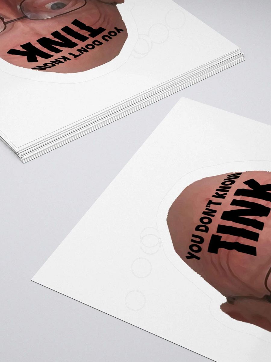 You Don't Know TINK Sticker product image (4)