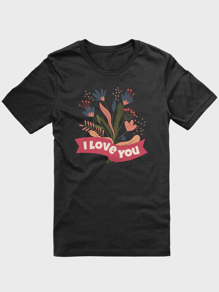 I Love You Bouquet T-Shirt product image (5)