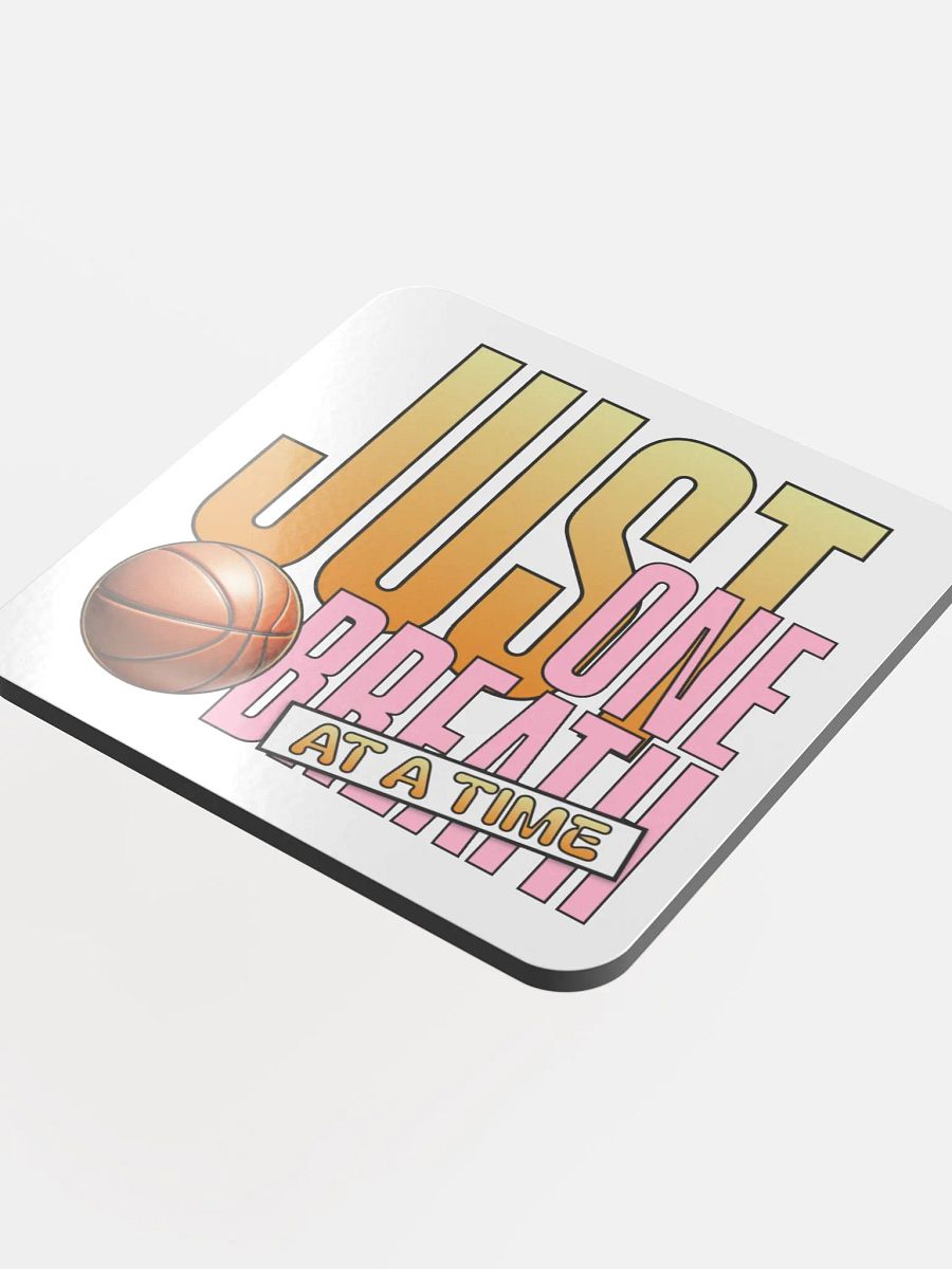 Just One Breath At A Time Basketball Cork Coaster product image (4)