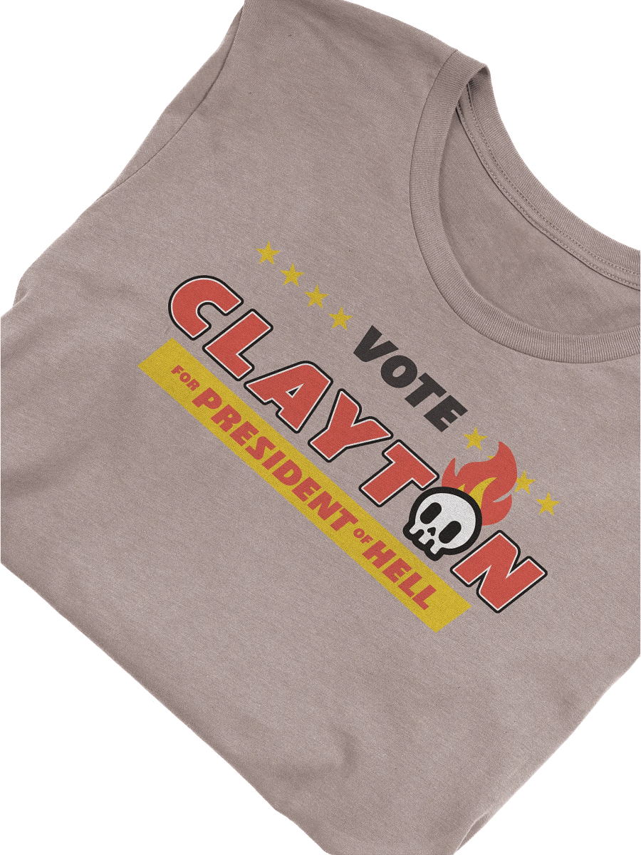 Vote Clayton for President of Hell T-Shirt product image (20)