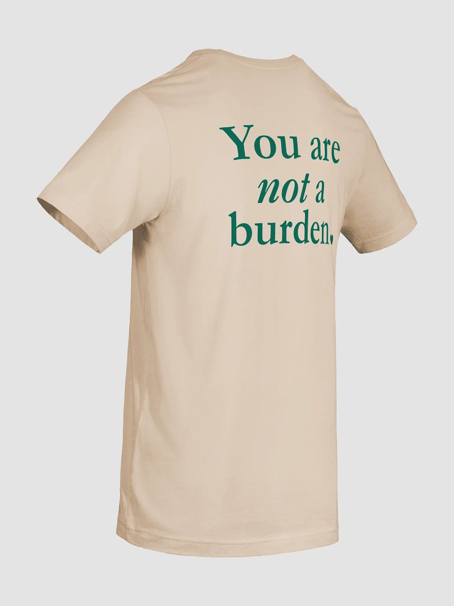 You Are Not A Burden - Short Sleeve product image (6)
