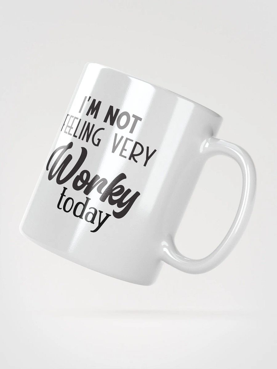 I'm Not Feeling Workey Coffee Tea Mug product image (2)