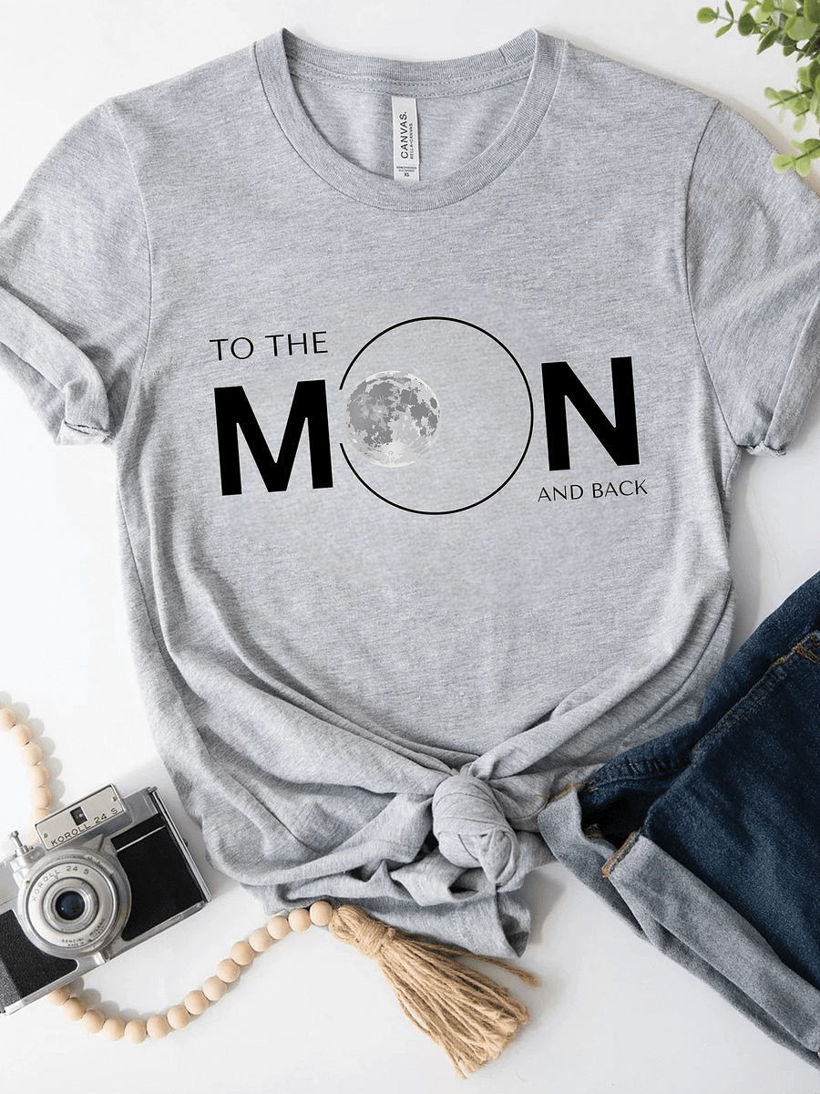 TO THE MOON AND BACK T-shirt product image (1)