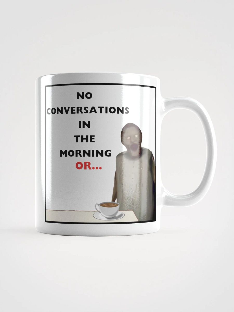 No conversatios in the morning OR..., Granny offensive mugs product image (1)