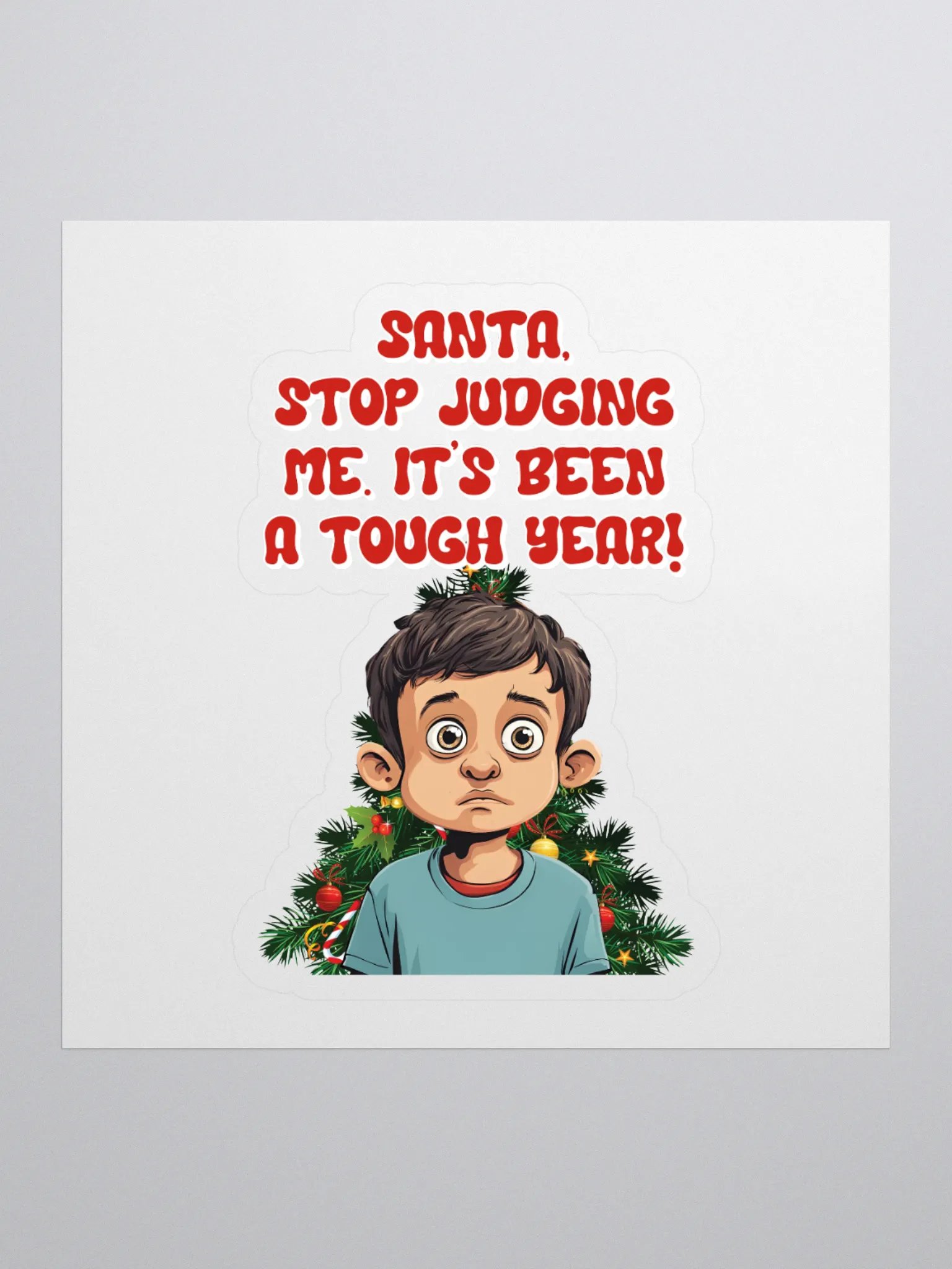 Santa, Stop Judging Me. It's Been A Tough Year! Sticker product image (1)