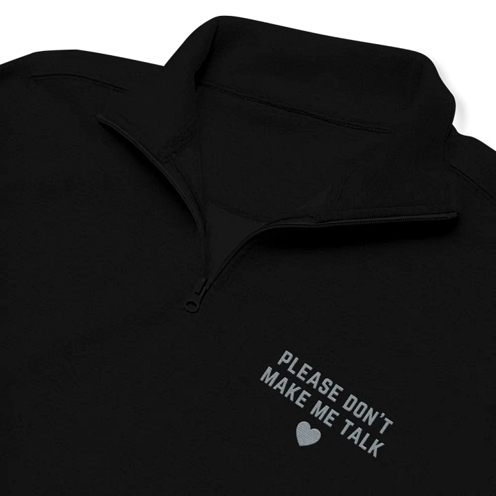 PLEASE DON'T MAKE ME TALK (grey) embroidered quarter zip product image (1)