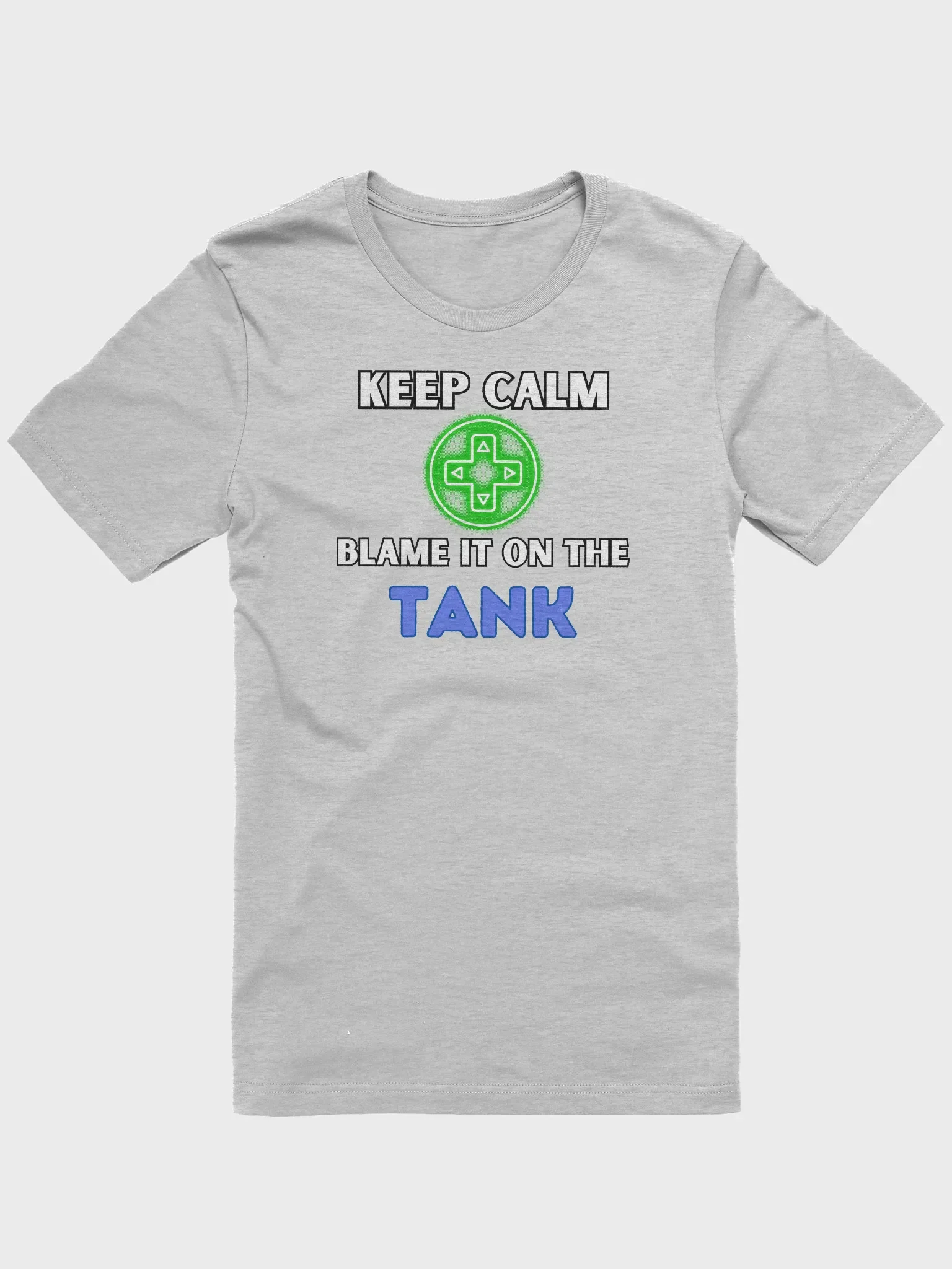 Keep Calm - Blame it on the TANK Shirt product image (3)