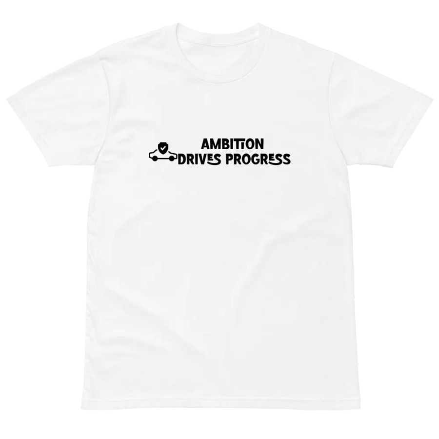 T-shirt AMBITION DRIVES PROGRESS. product image (2)