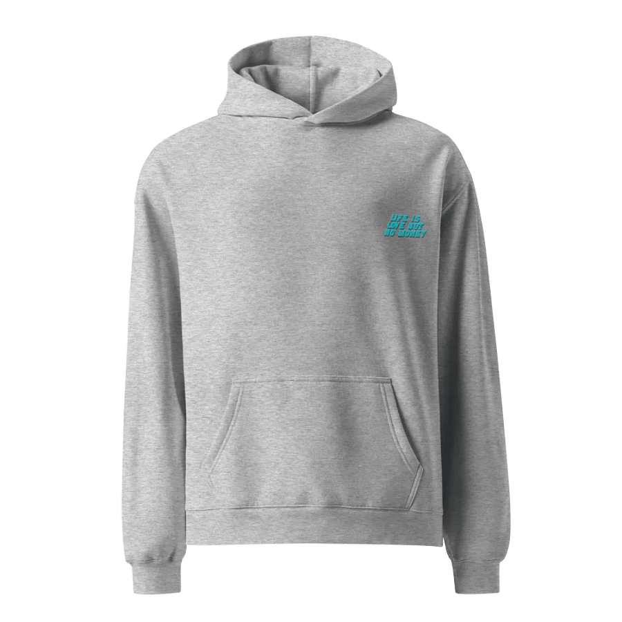 LIFE IS LOVE BUT NO MONEY HOODIE product image (3)