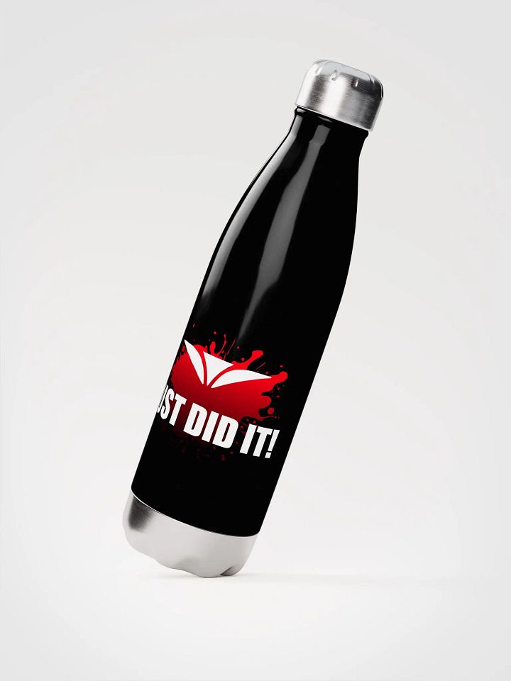Just Did It! : Stainless Steel Water Bottle product image (2)