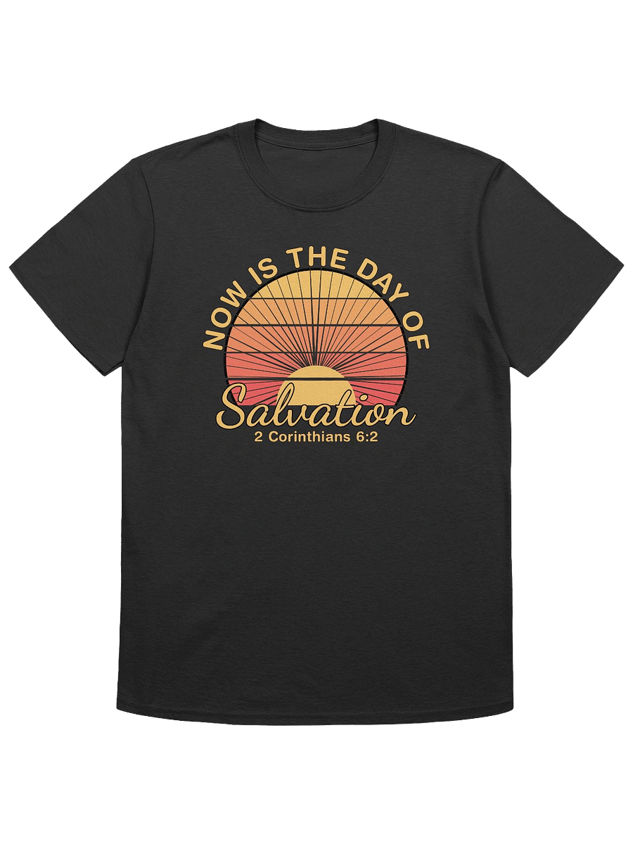 Now Is The Day of Salvation T-Shirt product image (4)