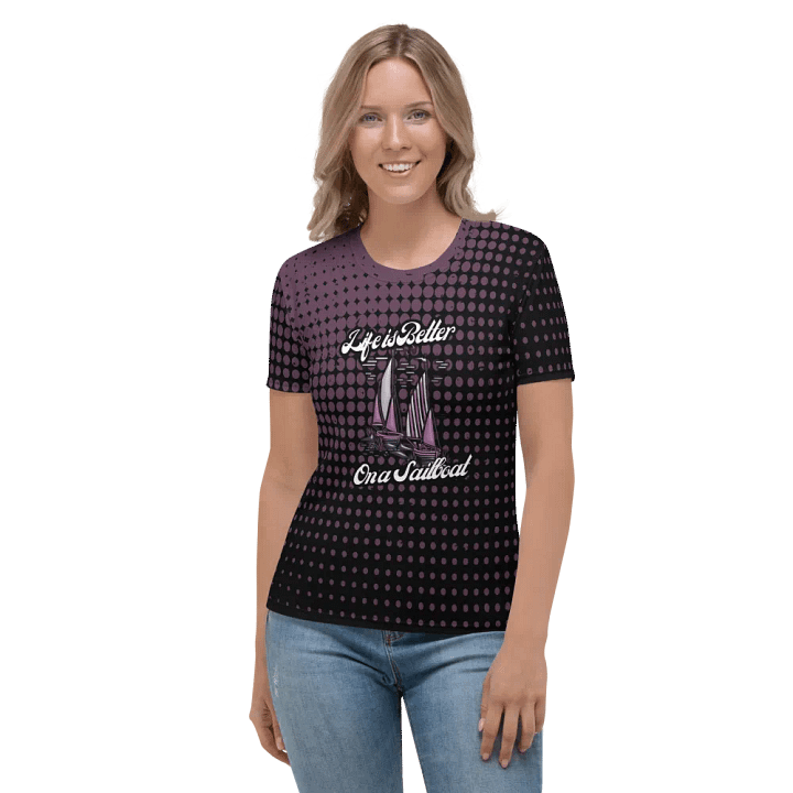 Life is Better on a Sailboat All Over Print T-shirt product image (2)