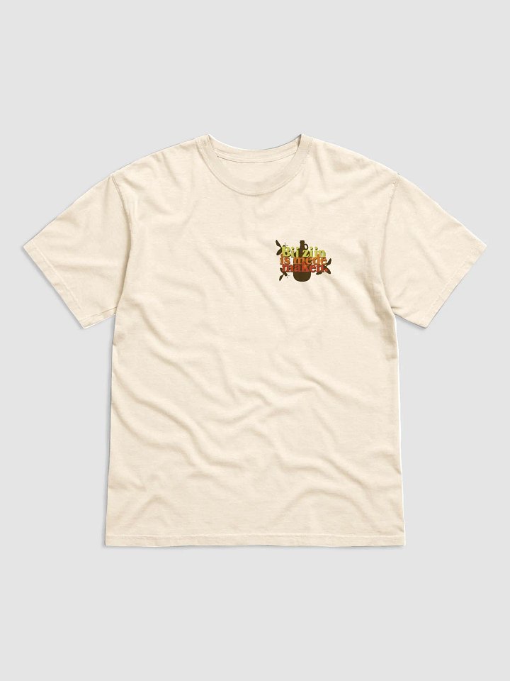 Bij zijn is mede maken Tee product image (1)