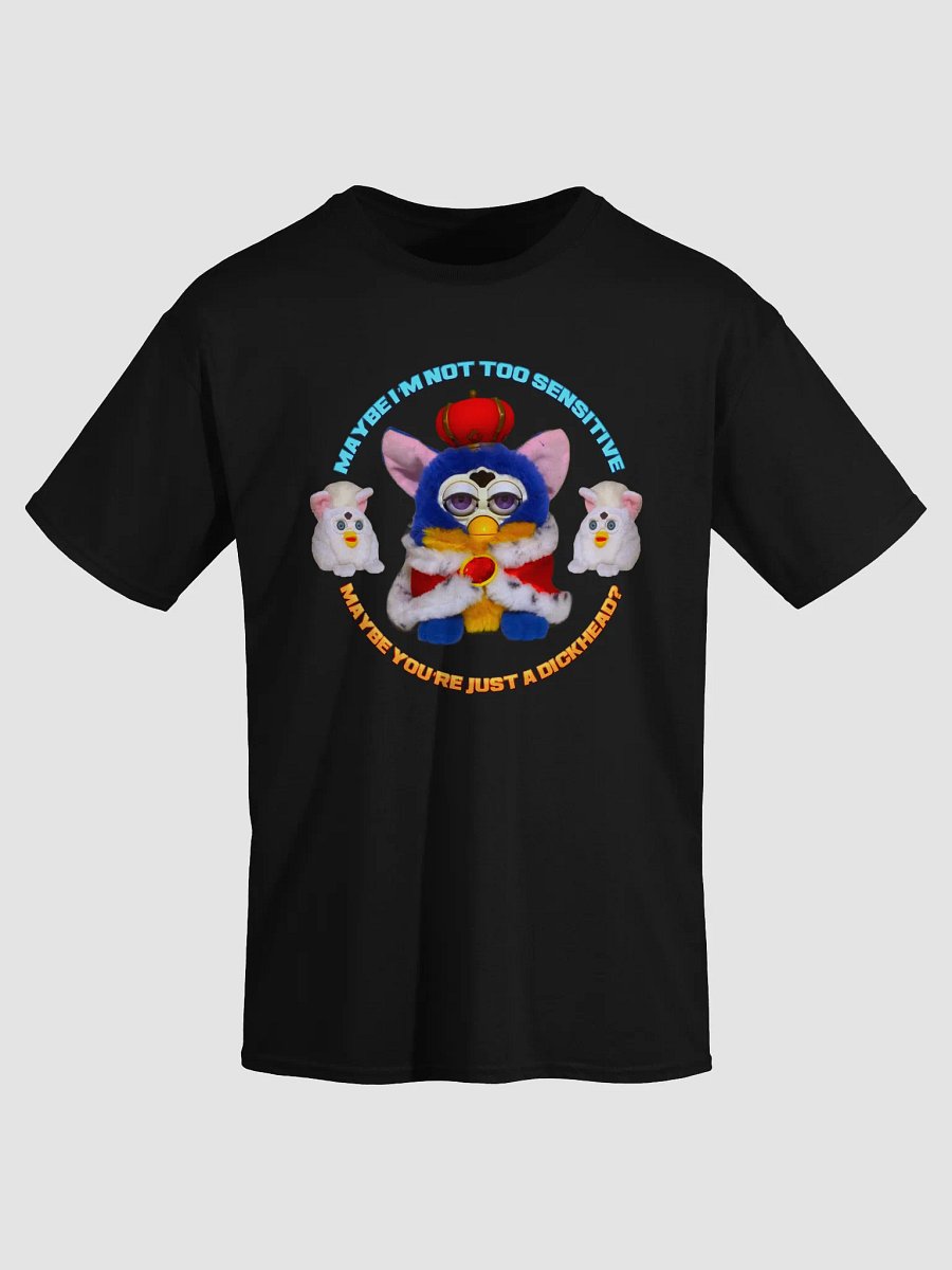 I'm Not Too Sensitive Unisex T-Shirt product image (11)