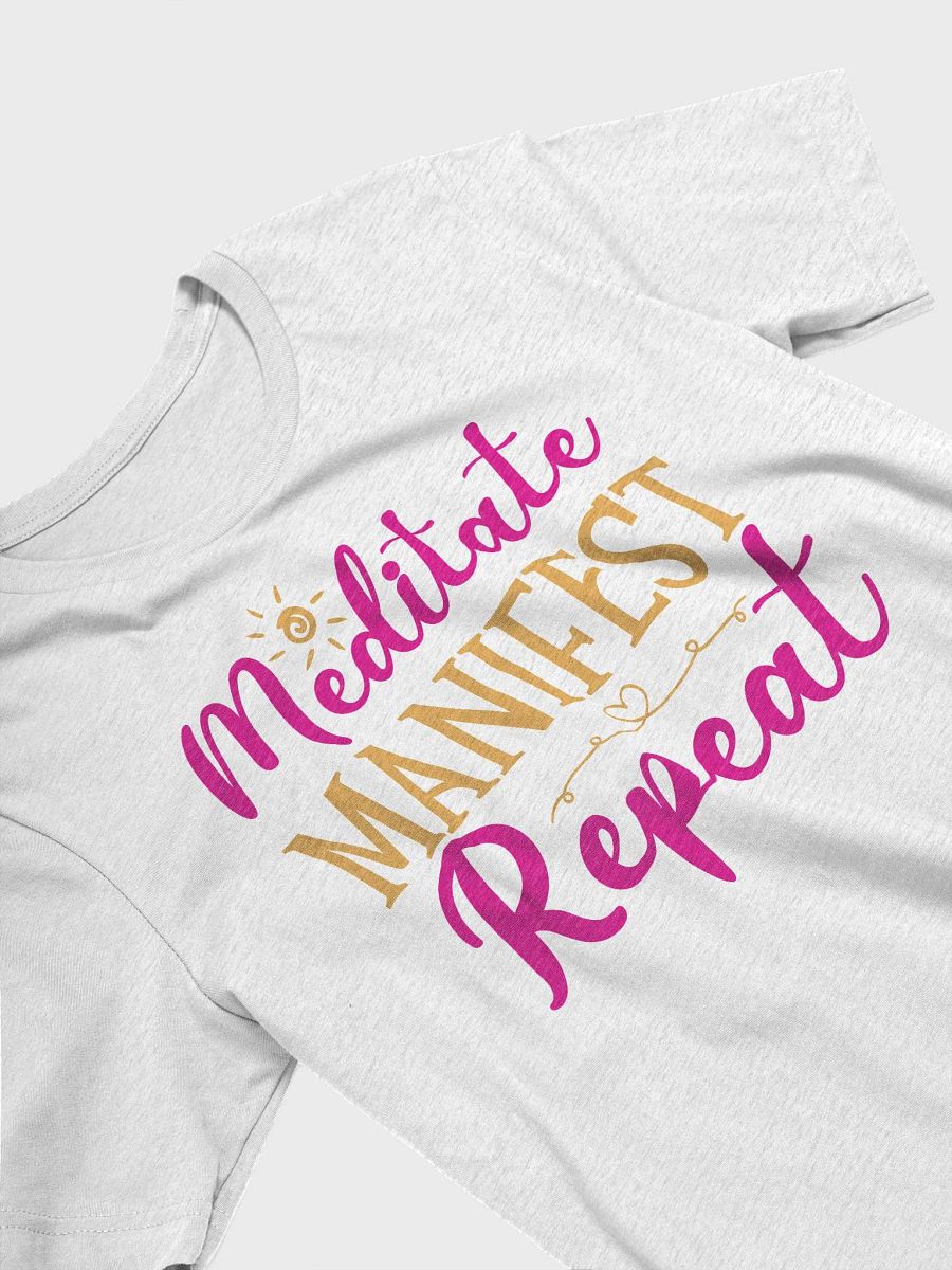 Meditate Manifest Repeat T-Shirt product image (13)