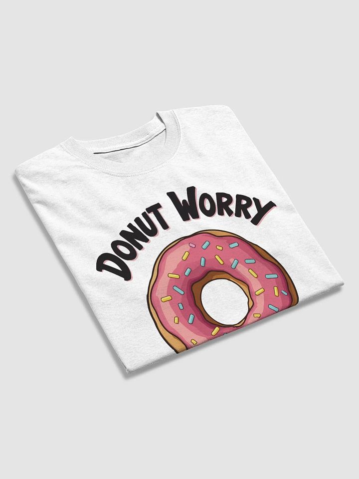Donut Worry Be Happy T-Shirt product image (2)