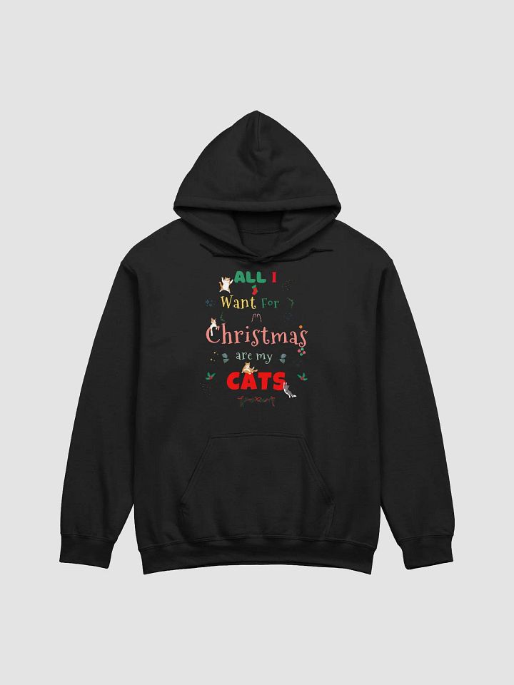 All I want for Christmas are my Cats Hoodie product image (1)