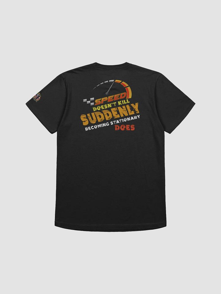 Speed Doesn't Kill T-Shirt product image (2)