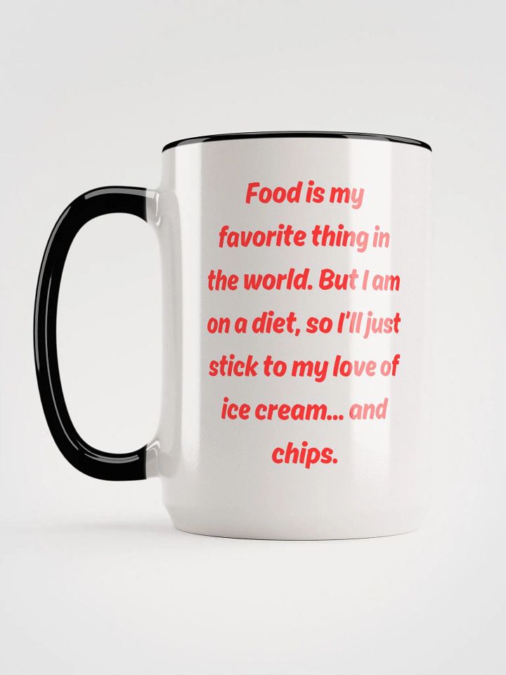 Food is my favourite Ceramic Mug product image (2)