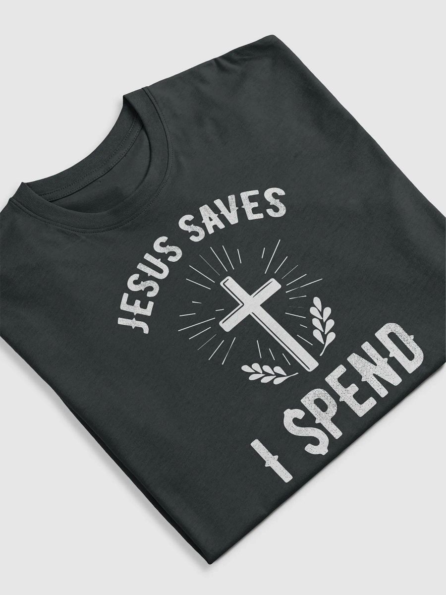 Jesus Saves, I Spend product image (5)