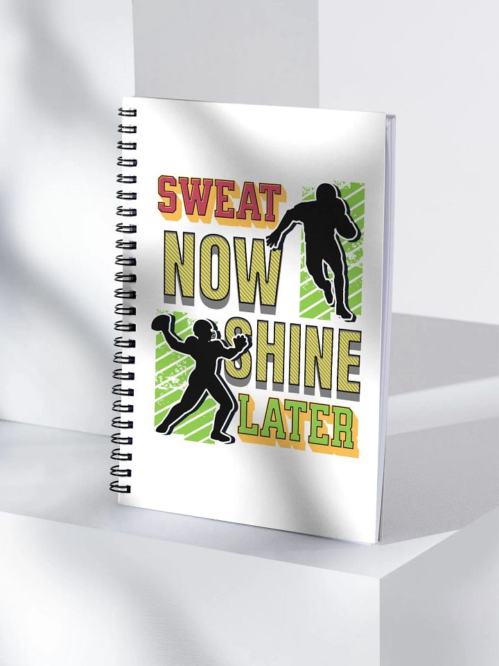 Sweat Now Shine Later Football Spiral Notebook product image (1)