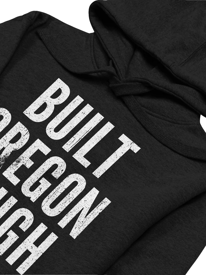 Built Oregon Tough Hoodie product image (2)