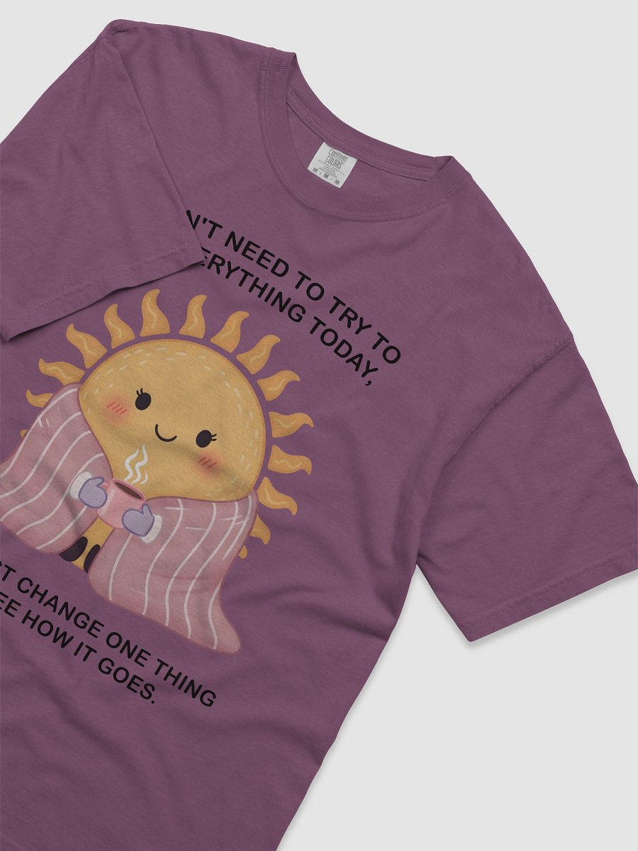 "Fix One Thing Today" T-Shirt - Cozy Sun Mental Health Tee | Self-Care Apparel product image (41)