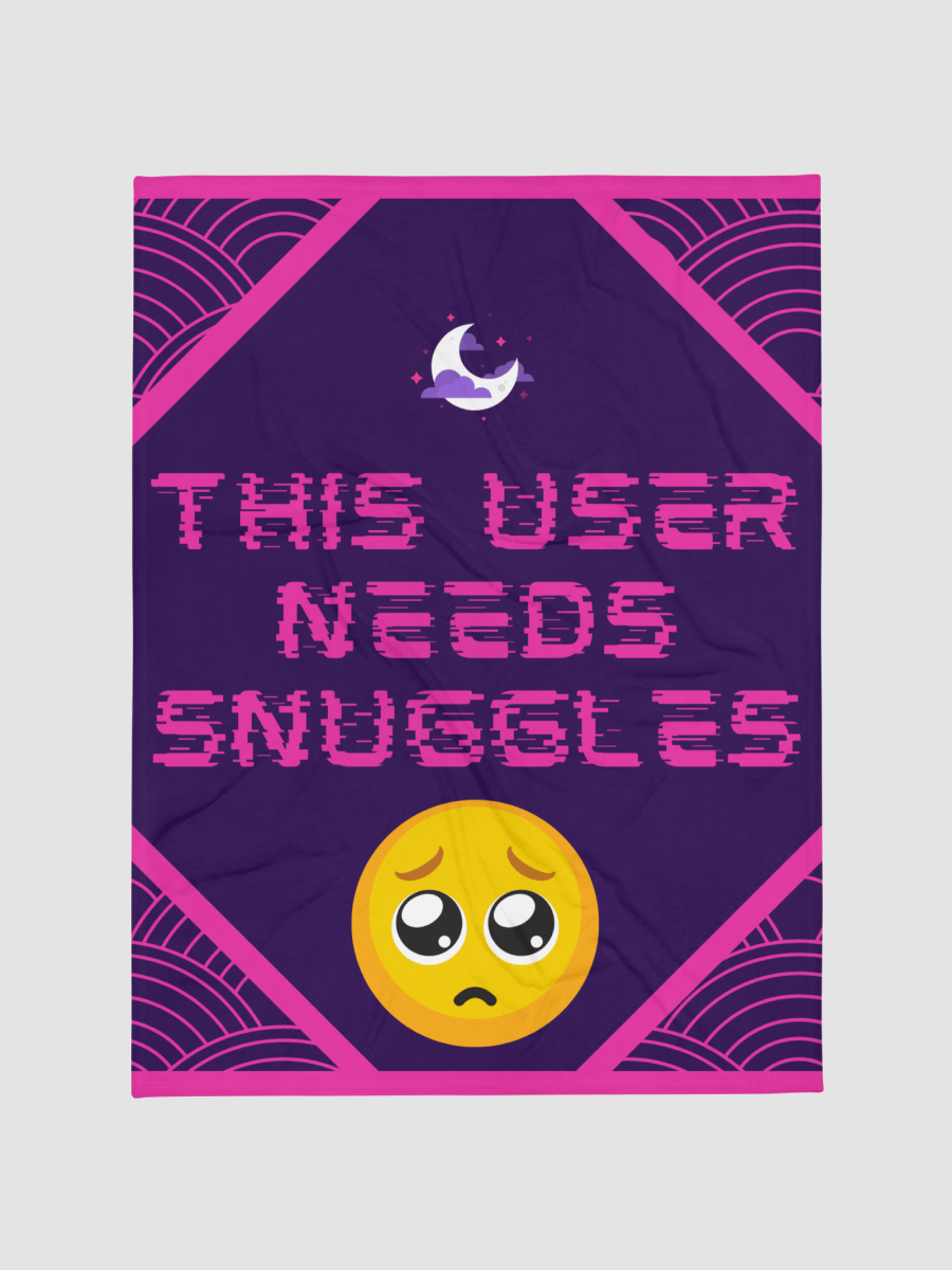 This User Needs Snuggles Blanket product image (1)