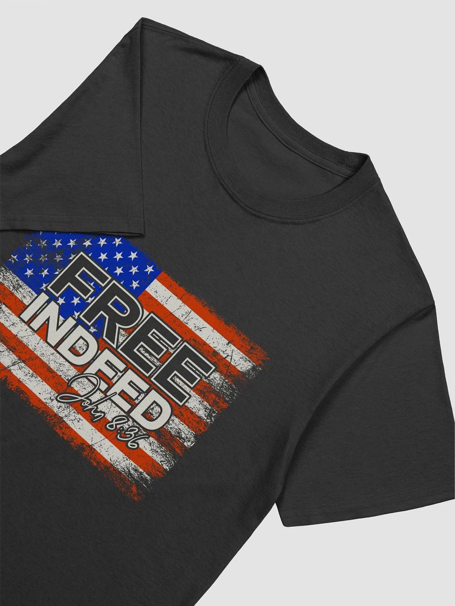 Free Indeed American Flag T-Shirt - John 8:36 product image (4)