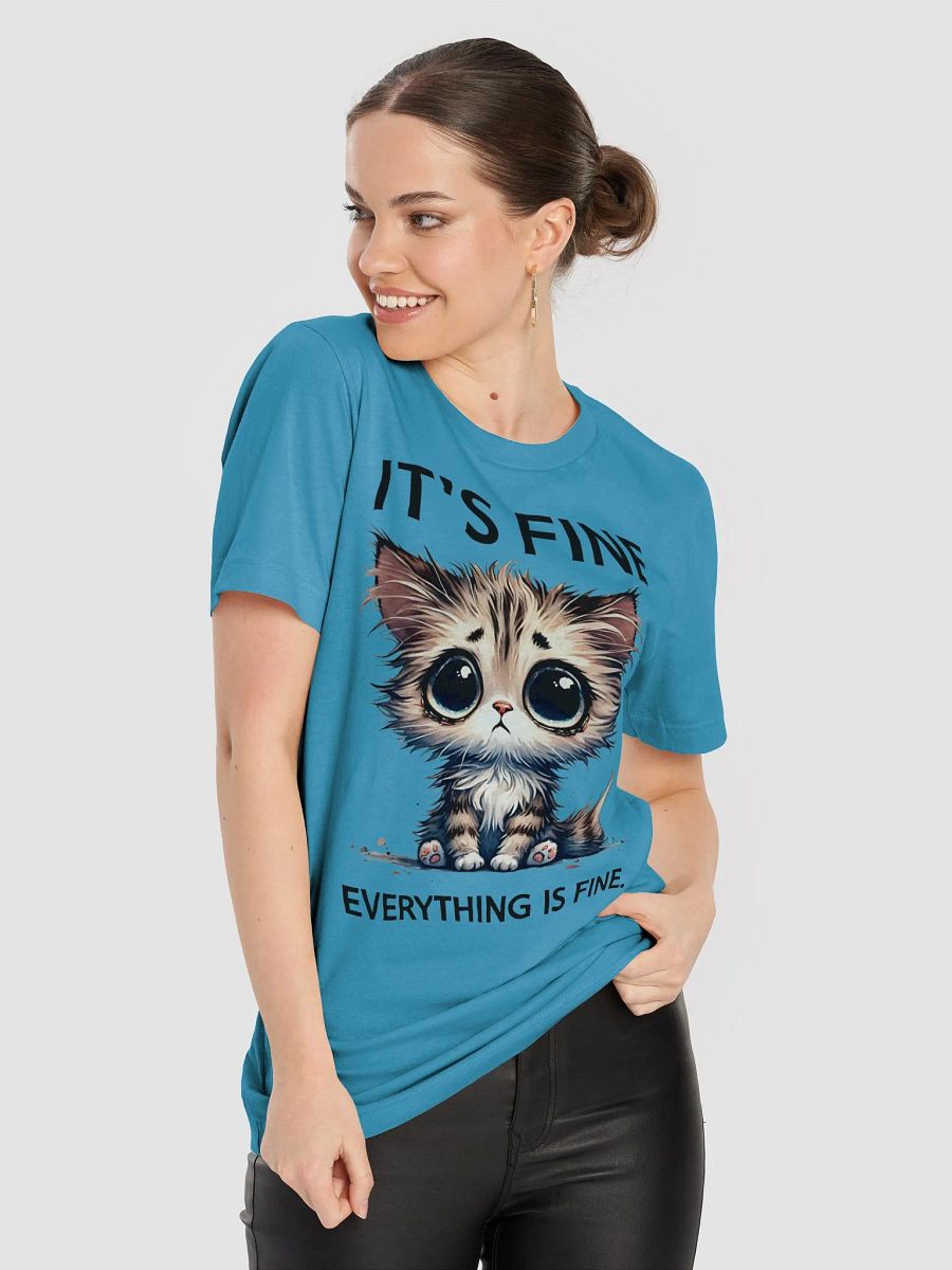 "It’s Fine. Everything is Fine." Sad Kitten T-Shirt – Cute & Relatable Design product image (8)