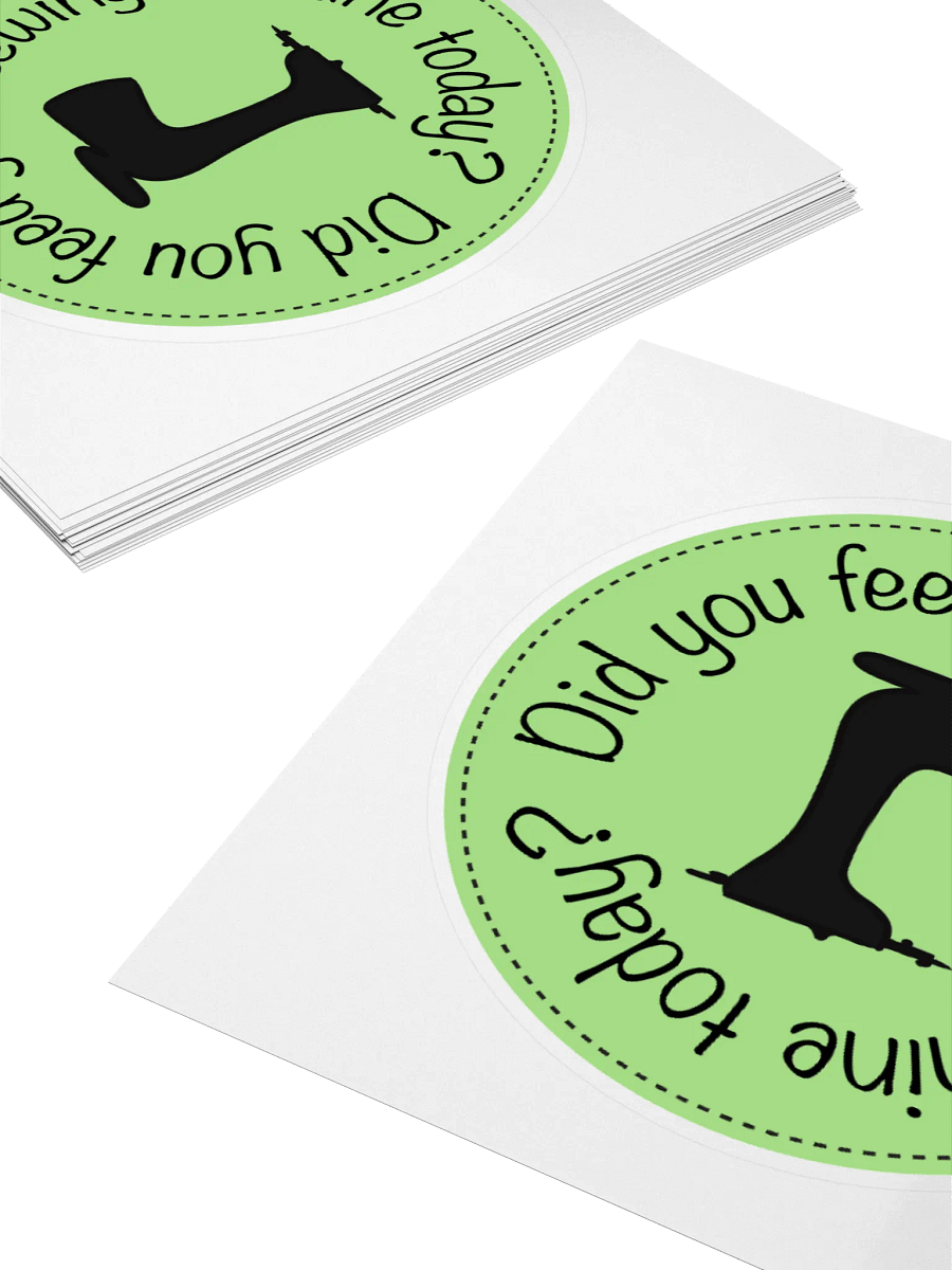 Did you sew today? Sticker product image (12)