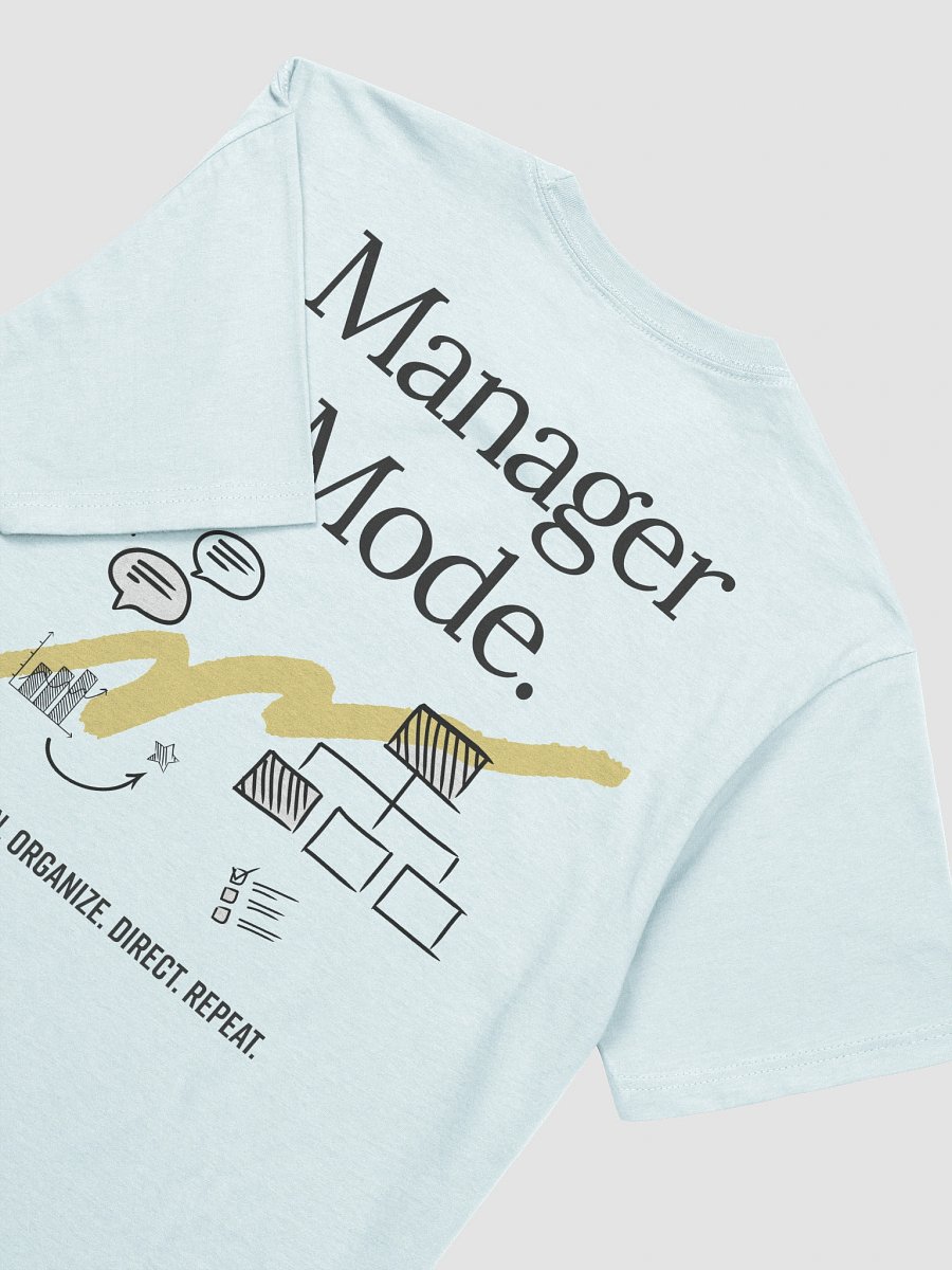 Manager Mode. T-Shirt product image (27)