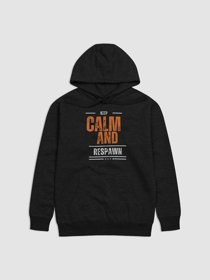 Keep Calm and Respawn Hoodie product image (1)