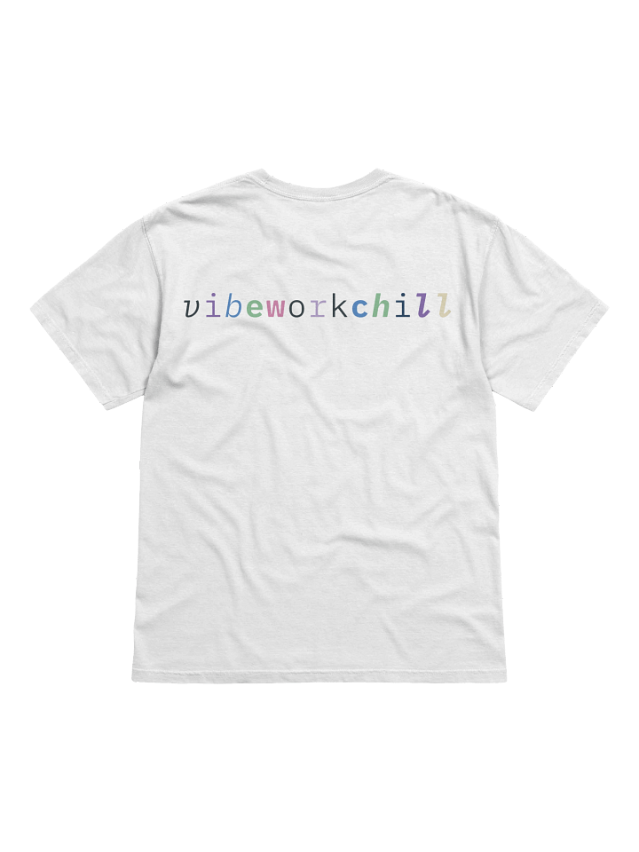Original "vibeworkchill" Tee product image (2)