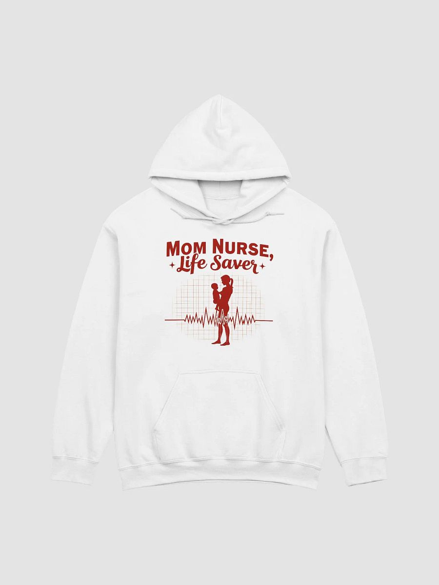 Life Saver Mom Nurse Hoodie product image (5)