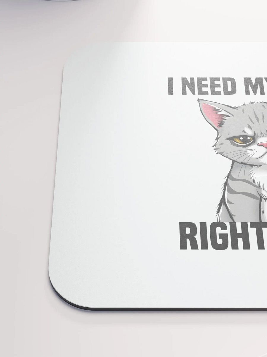 i need my coffee right meow mouse pad product image (6)