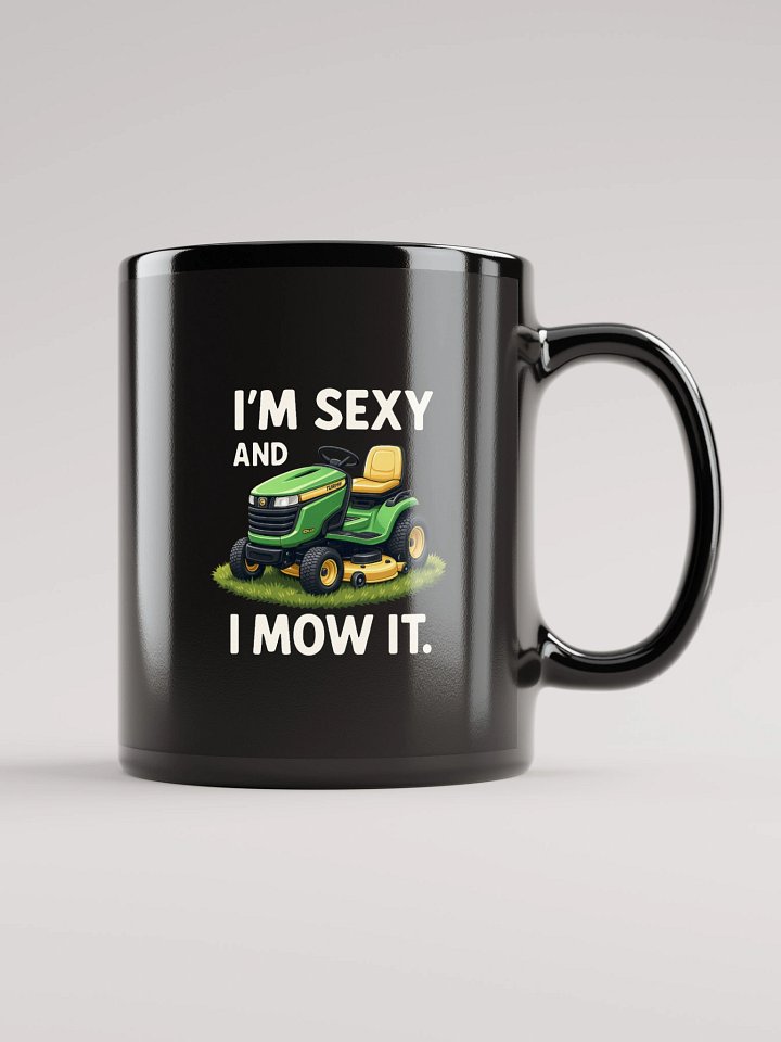 Funny I'm Sexy and I Mow It Mug | Dad Joke Gift, Lawnmower Cup product image (1)
