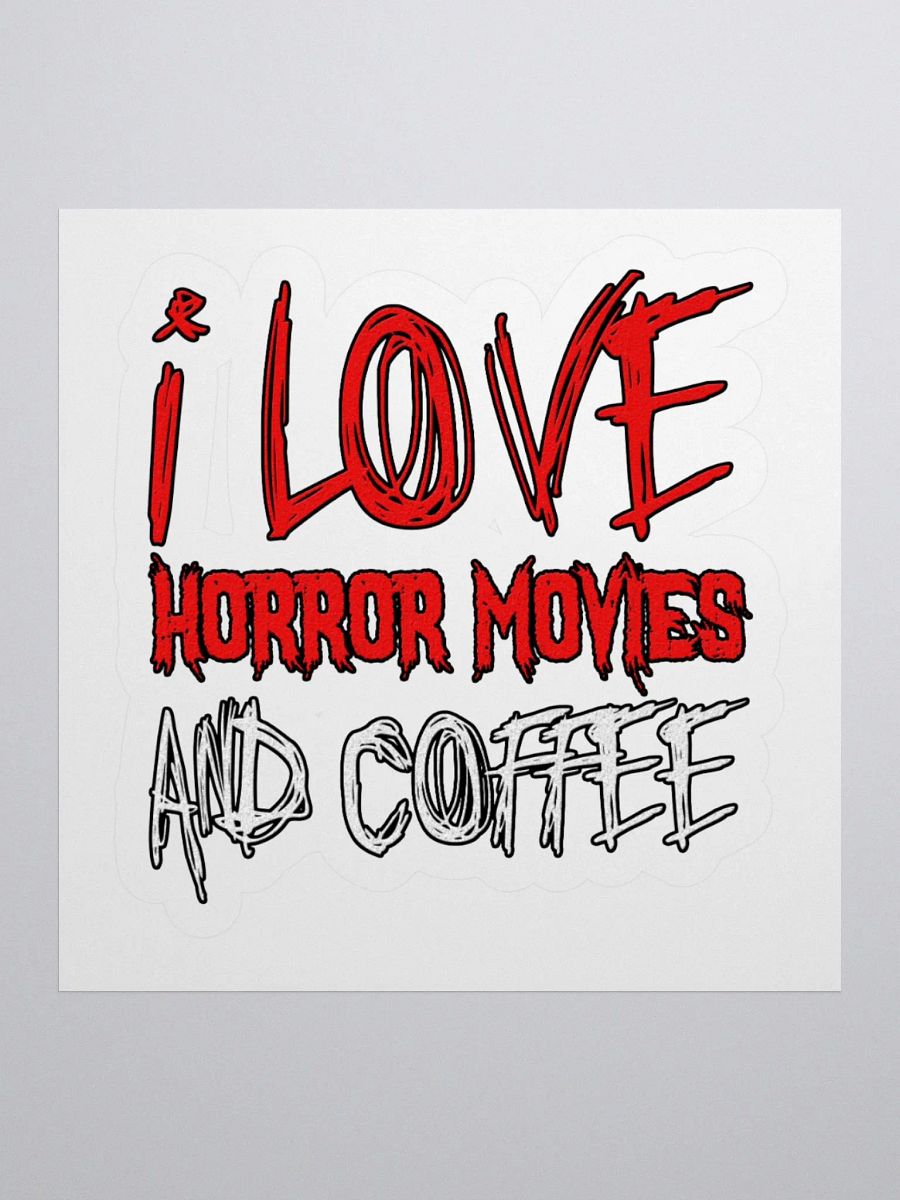 I Love Horror Movies And Coffee Sticker product image (1)