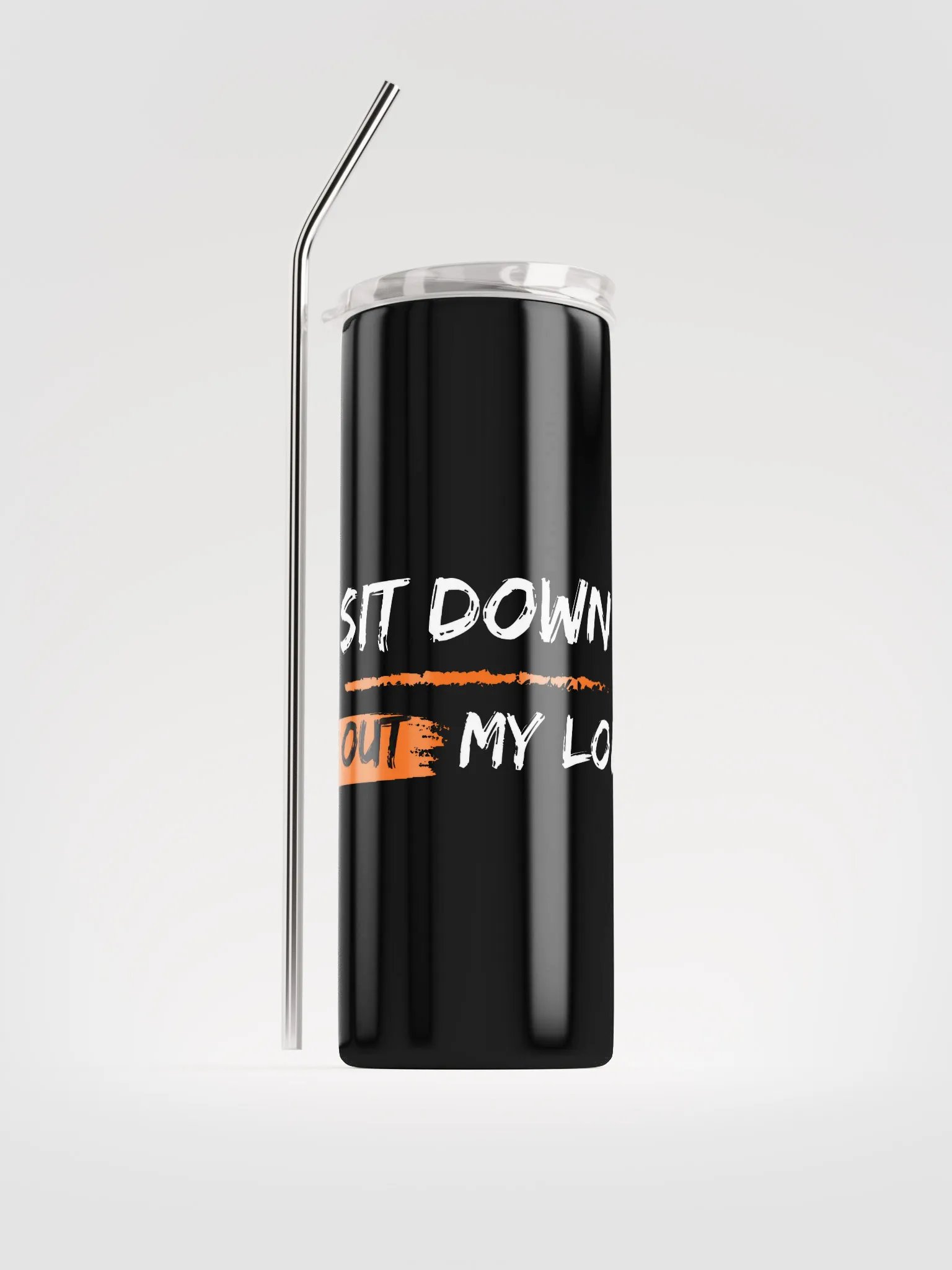 "GET OUT MY LOBBY!" Stainless Steel Tumbler product image (1)