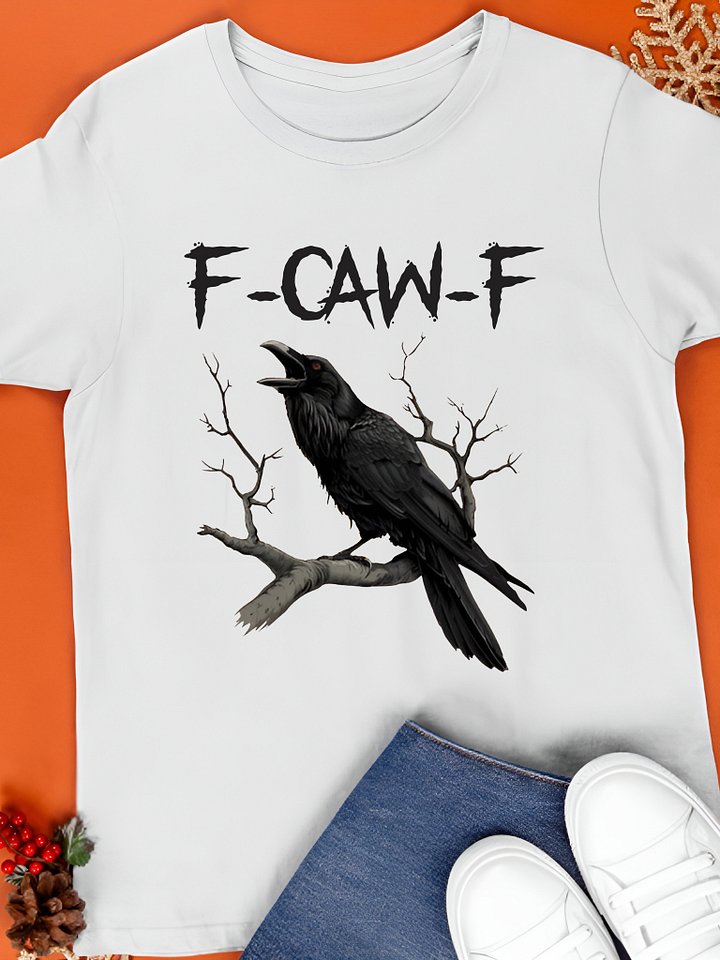 F-caw-f T-Shirt product image (1)