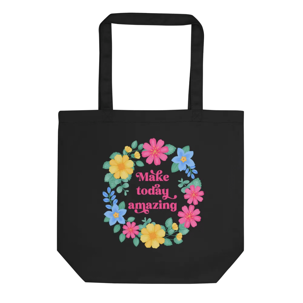 Make today amazing - Tote Bag product image (2)