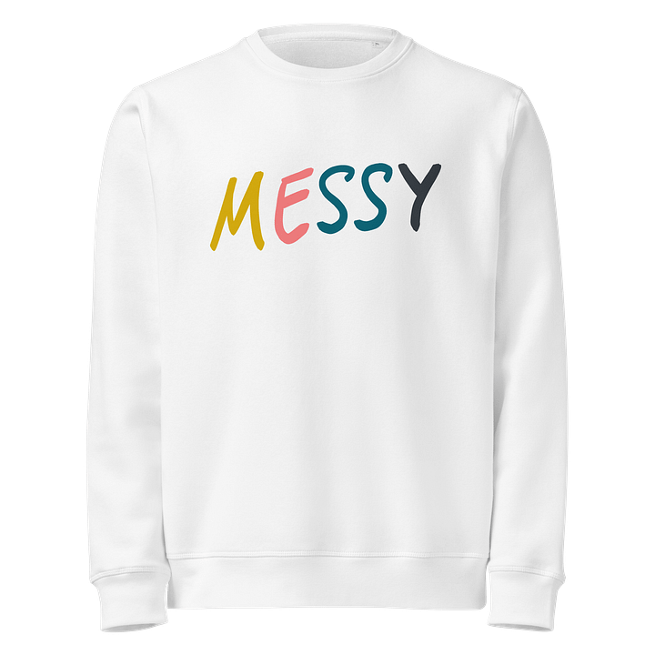Embrace the Messy Sweatshirt - Slim Cut product image (1)