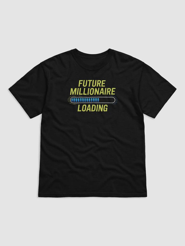 Future Millionaire Loading T-Shirt product image (1)