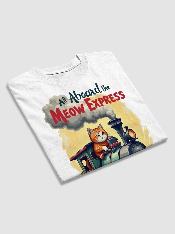 All Aboard the Meow Express T-Shirt product image (2)