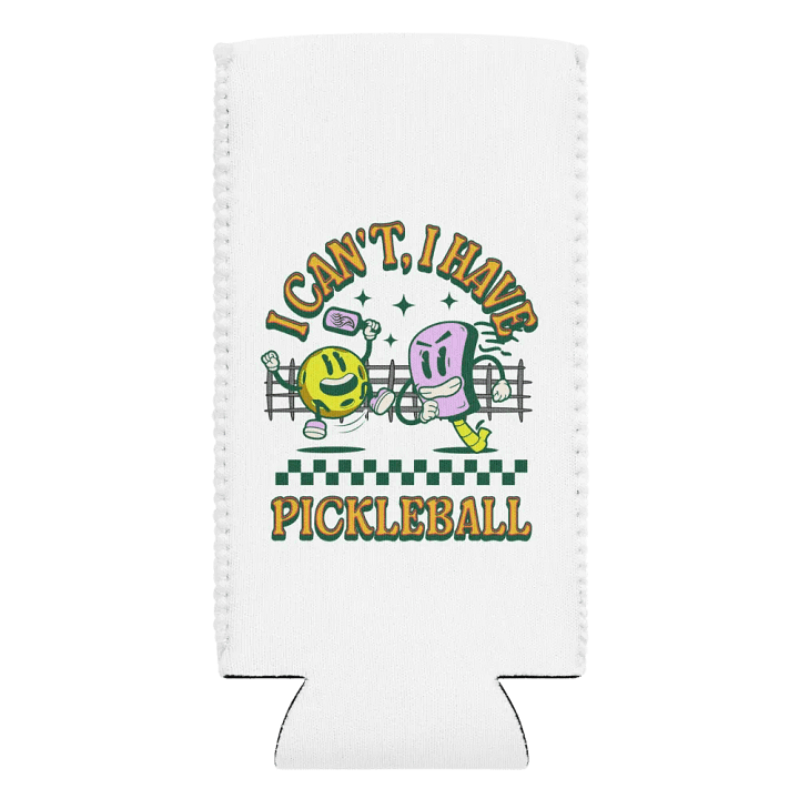 I Cant I Have Pickleball Can Cooler product image (2)