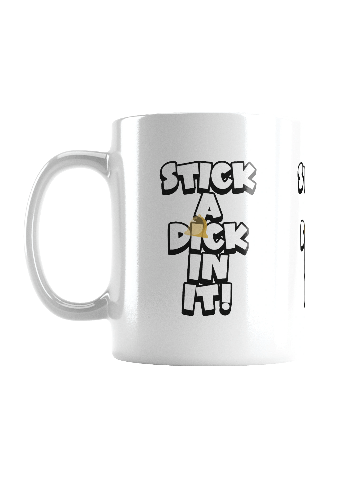 STICK A DICK IN IT! Mug product image (1)