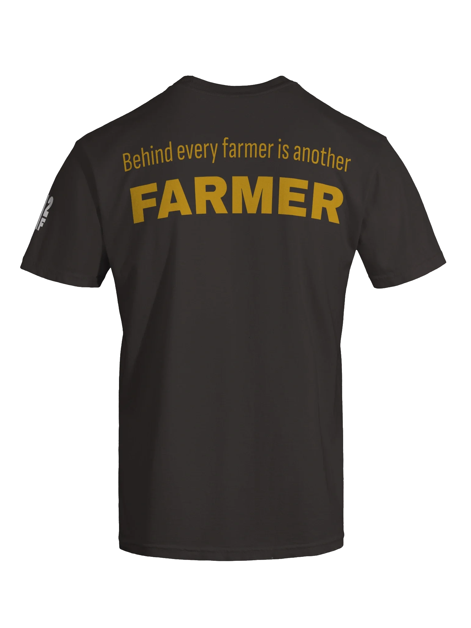 Behind Every Farmer, Another Farmer product image (9)