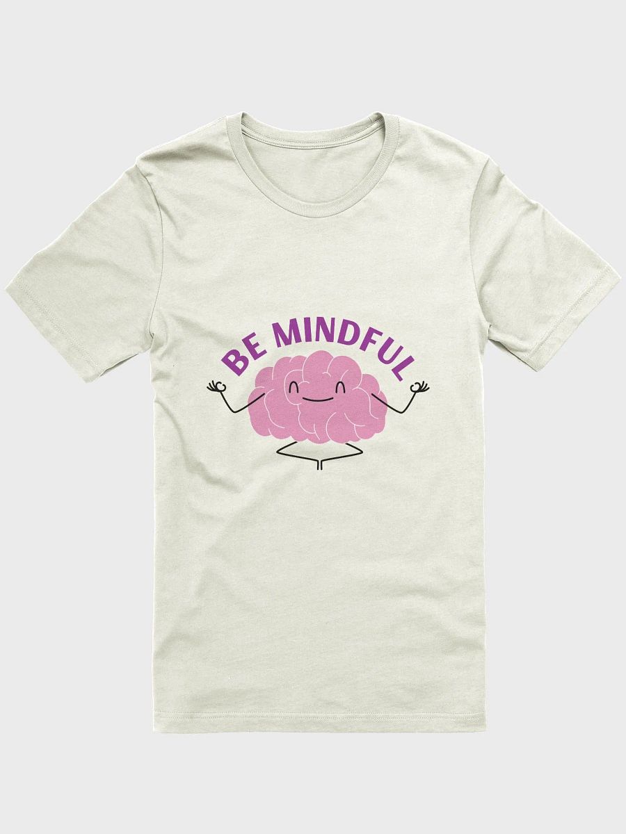 Be Mindful T-Shirt product image (1)